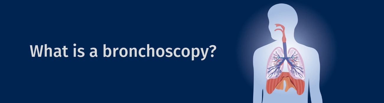 What is a bronchoscopy?